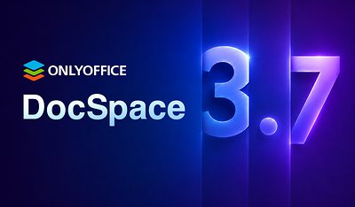 ONLYOFFICE DocSpace 3.7 推出：人工智能檔案生成、更智能的表格及升級版編輯器
