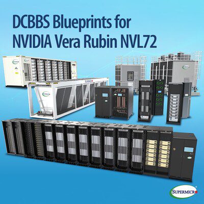 Supermicro推出基於NVIDIA Vera Rubin NVL72與NVIDIA HGX™ Rubin NVL8的DCBBS藍圖 實現從5MW到1GW的端到端全方位解決方案