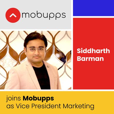 Mobupps 欣然委任 Siddharth Barman 為市場營銷副總裁，加強全球增長策略