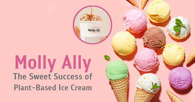 Molly Ally植物基冰淇淋—-從熱忱和痛點中孕育的成功
